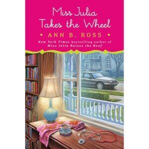 Miss Julia Takes The Wheel By Ann B. Ross Hardcover Book Bestseller Humorous